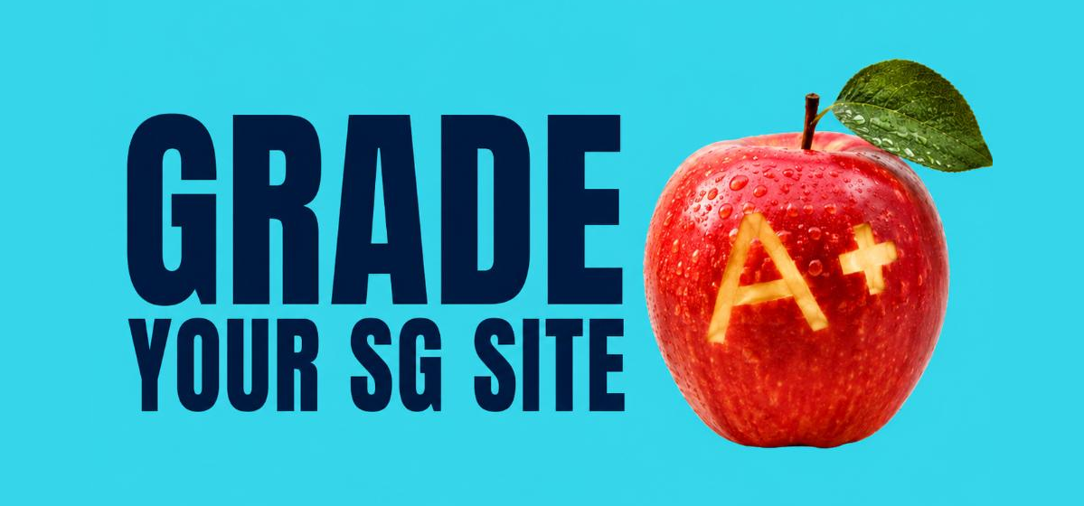 Grade Your SG Site